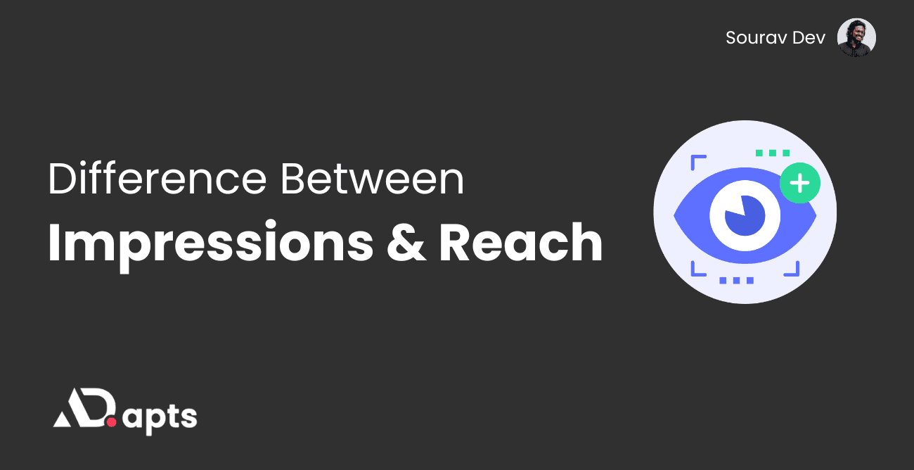 Impression vs. Reach: Understanding the Difference